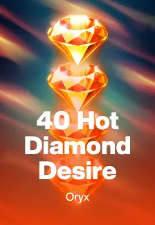 40 Hot Diamond Desire