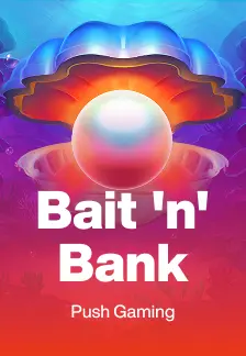 Bait 'n' Bank